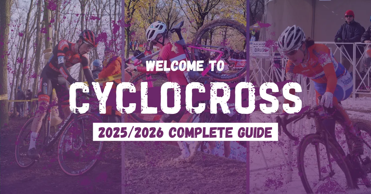 Welcome to Cyclocross 2025-2026: Race Schedule, Riders, and More Welcome to Cyclocross 2025-2026: Race Schedule, Riders, and More