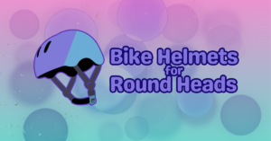 Choosing the Perfect Bike Helmet for a Rounded Head Shape