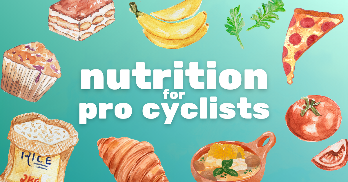 Nutrition Facts: Understanding the Diet of a WorldTour Cyclist