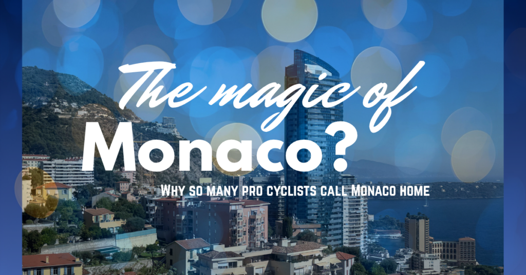 Why Do So Many Pro Cyclists Live in Monaco? (And Is It Actually Worth It?)