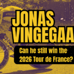 Jonas Vingegaard’s Biggest Challenge Yet